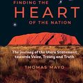 Cover Art for B082B3ZZH6, Finding the Heart of the Nation by Thomas Mayor