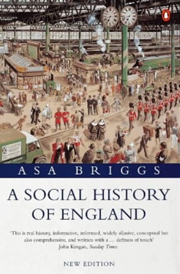 Cover Art for 9780140269543, A Social History of England by Asa Briggs