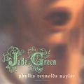 Cover Art for 9780689820052, Jade Green by Phyllis Reynolds Naylor