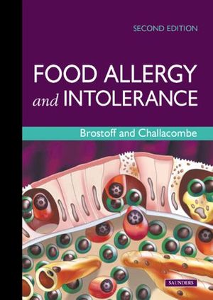 Cover Art for 9780702020384, Food Allergy and Intolerance by Brostoff MA DSc(Med) FRCP FRCPath Dr., Jonathan, DM, Challacombe PhD FRCPath FDSRCSE FMedSci, Stephen J., BDS