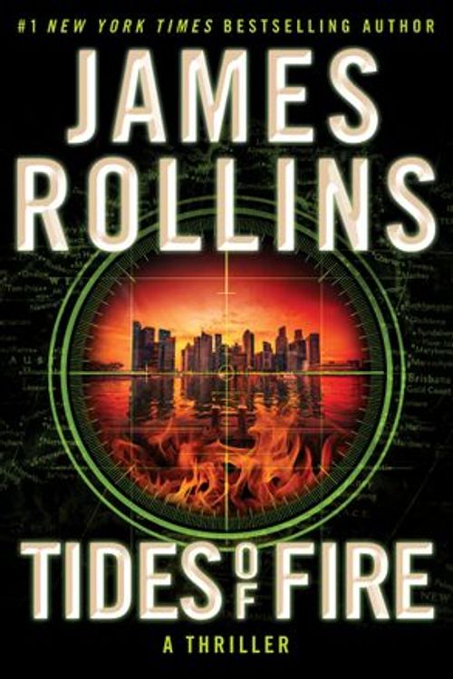 Cover Art for 9780063338722, Tides of Fire: A Novel by James Rollins