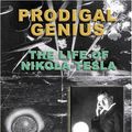 Cover Art for 9781931882859, Prodigal Genius: The Life of Nikola Tesla by John J. O'Neill