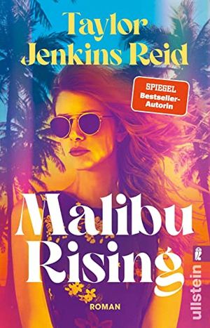 Cover Art for 9783548067544, Malibu Rising: Roman | Starautorin Taylor Jenkins Reid erzählt von der Party des Sommers by Jenkins Reid, Taylor