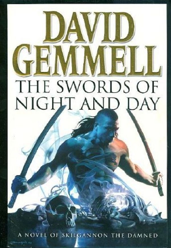 Cover Art for 9780593044575, The Swords of Night and Day by David Gemmell