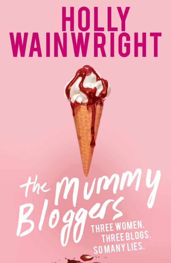 Cover Art for 9781760639228, The Mummy Bloggers by Holly Wainwright