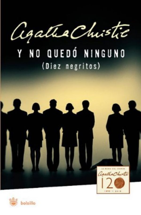 Cover Art for 9788492966547, Y No Quedo Ninguno / Diez Negritos (and Then There Were None) by Agatha Christie