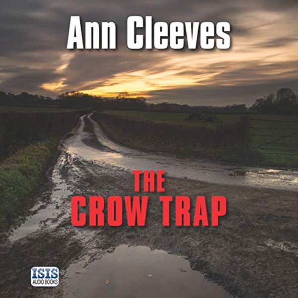 Cover Art for B07FQTV9WT, The Crow Trap by Ann Cleeves