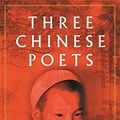 Cover Art for 9781857997804, Three Chinese Poets by Vikram Seth