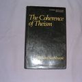 Cover Art for 9780198244103, The Coherence of Theism by Richard Swinburne