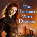 Cover Art for 9781620511756, The Trouble with Demons by Lisa Shearin