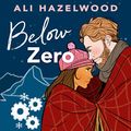 Cover Art for B09SMYYFDR, Below Zero by Ali Hazelwood