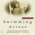 Cover Art for 8601417151952, Swimming Across: A Memoir by Andrew S. Grove (2002-11-01) by Andrew S. Grove