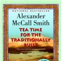 Cover Art for 9780307375193, Tea Time for the Traditionally Built by Alexander McCall Smith