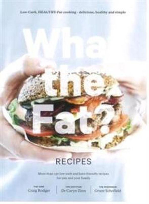 Cover Art for 9780473450151, What the Fat? Recipes by Grant Schofield