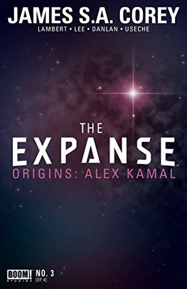 Cover Art for B06ZY9Y4DD, The Expanse Origins #3 (of 4) by James S.a. Corey, Hallie Lambert, Georgia Lee