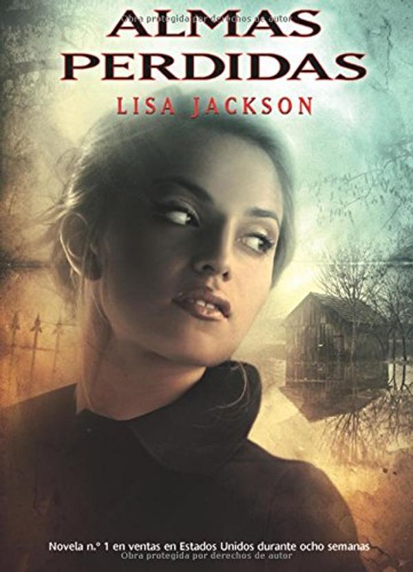 Cover Art for 9788498005196, Almas perdidas / Lost Souls by Lisa Jackson