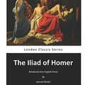 Cover Art for 9781537085432, The Iliad of Homer: Homer's Iliad by Homer