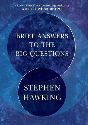 Cover Art for 9781984819192, Brief Answers to the Big Questions by Stephen Hawking