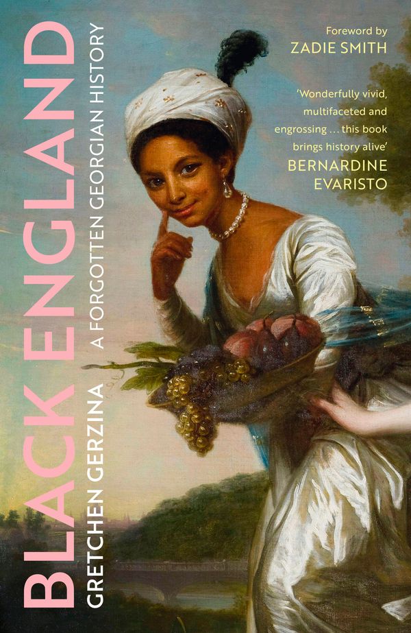 Cover Art for 9781399804882, Black England: A Forgotten Georgian History by Gretchen Gerzina, Ms.