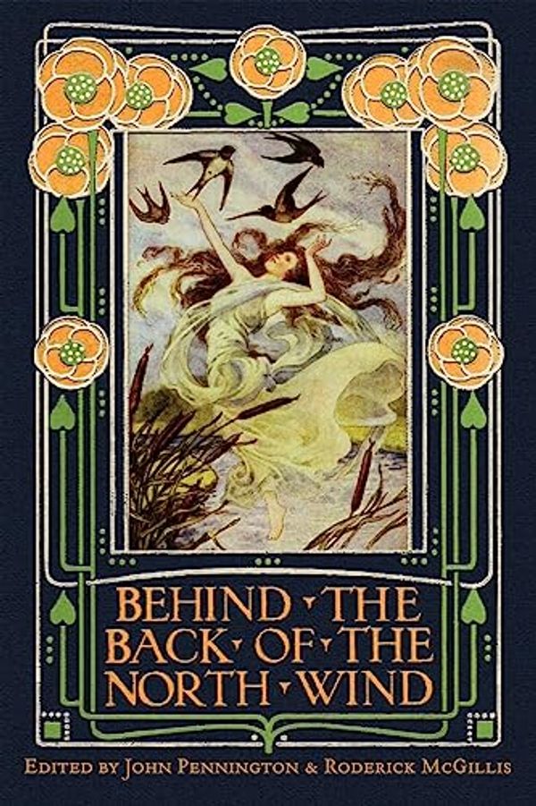 Cover Art for 9781936294107, Behind the Back of the North Wind by John Pennington