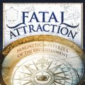 Cover Art for 9781840466324, Fatal Attraction by Patricia Fara