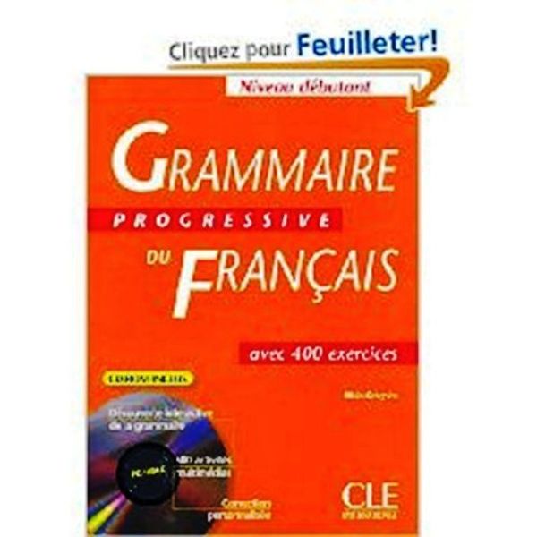 Cover Art for 9780320070525, Grammaire progressive du francais : Avec 400 exercices, niveau debutant avec CD ROM (French Edition) by Maia Gregoire