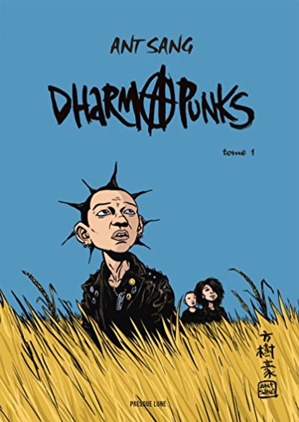 Cover Art for B06XGZ4TPW, Dharma punks - Tome 1 (French Edition) by Ant Sang