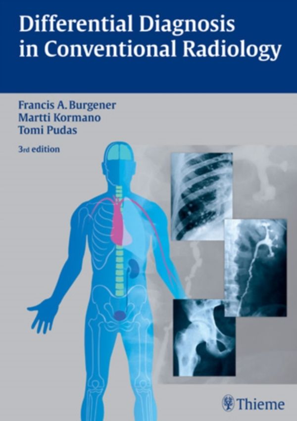 Cover Art for 9783136561034, Differential Diagnosis in Conventional Radiology by Francis A. Burgener