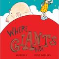Cover Art for 0760789230431, Where Giants Hide by Mij Kelly