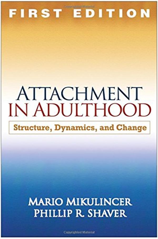 Cover Art for 9781593854577, Attachment in Adulthood by Mario Mikulincer