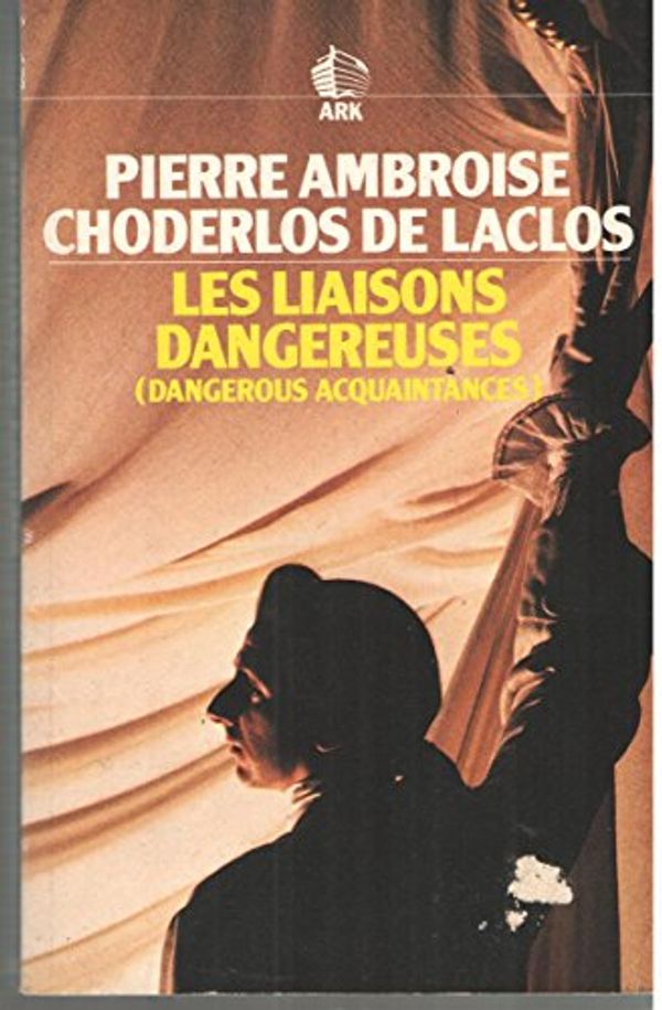 Cover Art for 9780744800760, Liaisons Dangereuses by Pierre Ambroise Francois Choderlos De Laclos