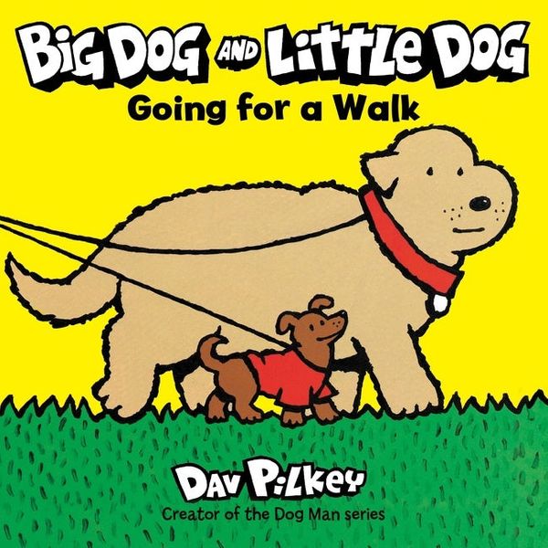 Cover Art for 9780358450474, Big Dog and Little Dog Going for a Walk by Dav Pilkey