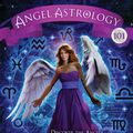 Cover Art for 9781401943059, Angel Astrology 101: Discover the Angels Connected with Your Birth Chart by Doreen Virtue