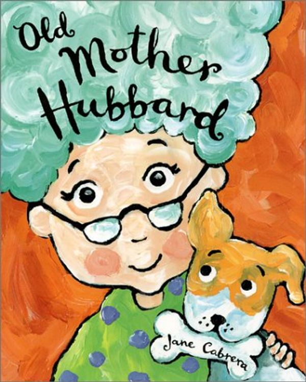 Cover Art for 9780823416592, Old Mother Hubbard by Jane Cabrera