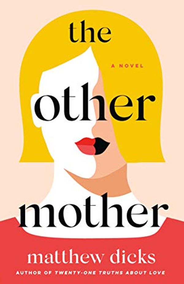 Cover Art for 9781250103468, The Other Mother by Matthew Dicks