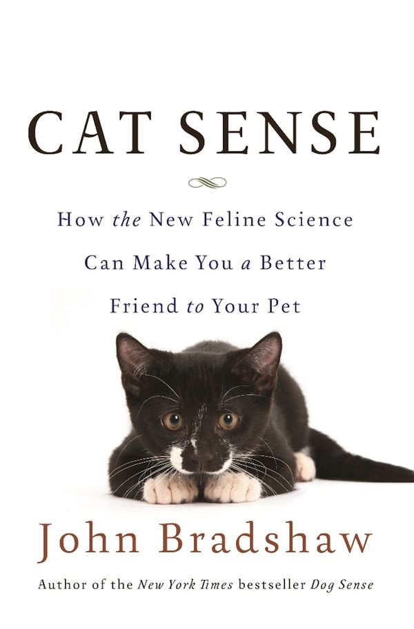 Cover Art for 9780465040957, Cat Sense by John Bradshaw