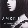Cover Art for 9781847384805, Ambition by Kate Brian