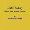 Cover Art for 9780837196534, Until Victory by Louise Hall Tharp