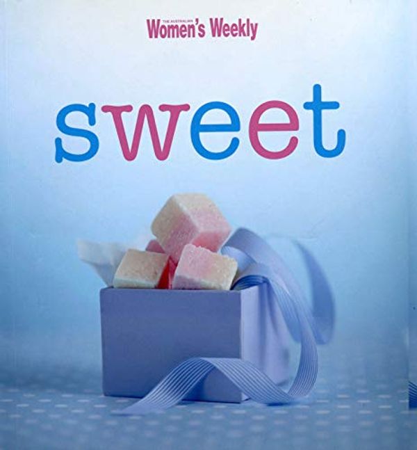 Cover Art for 9781863967105, Sweet by The Australian Women's Weekly