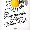 Cover Art for 9788811608974, La seconda vita di Missy Carmichael by Beth Morrey