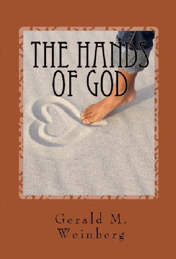 Cover Art for 9781452324845, The Hands of God by Gerald M. Weinberg