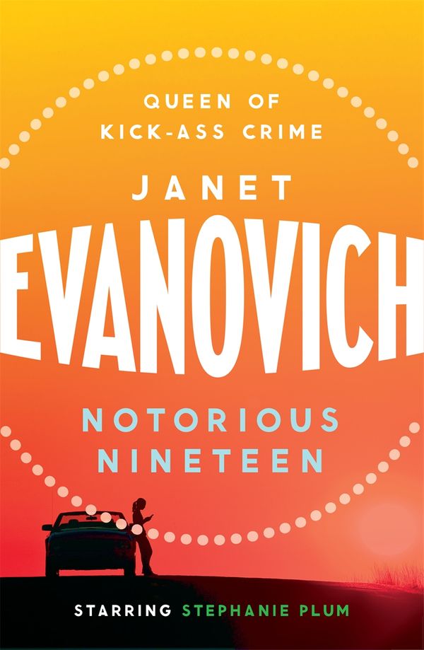 Cover Art for 9780755385034, Notorious Nineteen: A fast-paced adventure full of mystery and laughs by Janet Evanovich