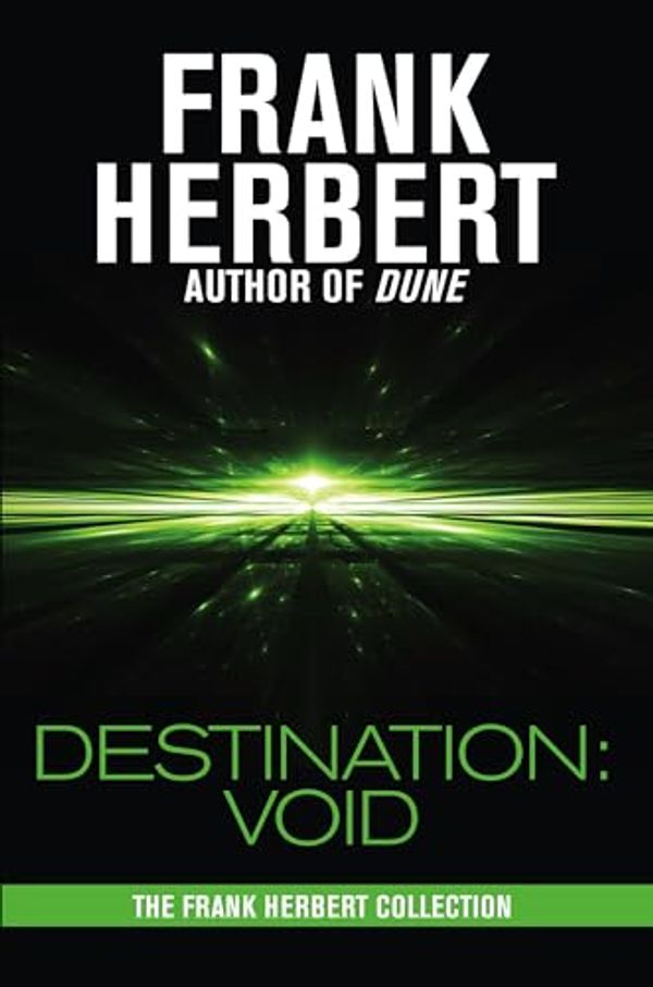 Cover Art for B0B5WPRTMQ, Destination: Void by Frank Herbert