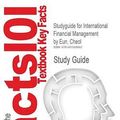 Cover Art for 9781497008663, Studyguide for International Financial Management by Eun, Cheol, ISBN 9780077861605 by Cram101 Textbook Reviews