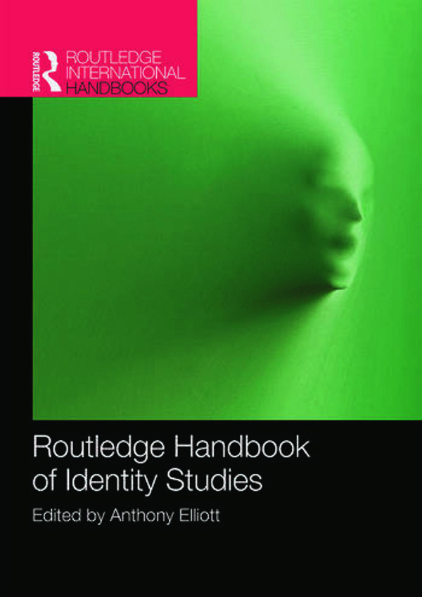 Cover Art for 9781138019416, Routledge Handbook of Identity Studies by Anthony Elliott