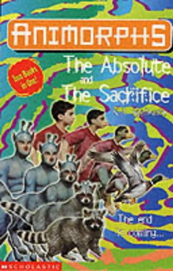 Cover Art for 9780439979153, The Absolute: AND The Sacrifice (Animorphs) by Katherine Applegate