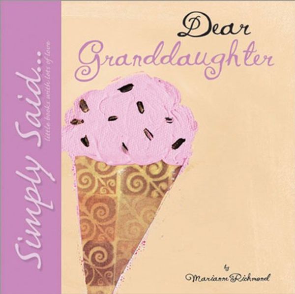 Cover Art for 9781934082423, Dear Granddaughter: Simply Said.Little Books with Lots of Love (Marianne Richmond) by Richmond, Marianne