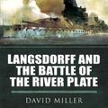 Cover Art for 9781526796974, Command Decisions: Langsdorff and the Battle of the River Plate by DAVID MILLER