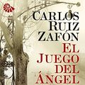 Cover Art for 9788408004332, El juego del ángel by Carlos Ruiz Zafón