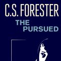 Cover Art for 9780141971346, The Pursued by C.S. Forester
